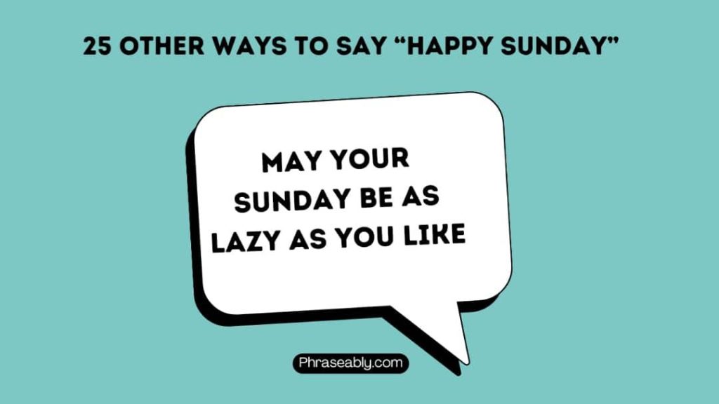 Other Ways to Say Happy Sunday