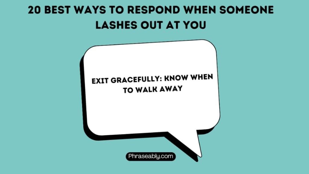 Best Ways to Respond When Someone Lashes Out at You