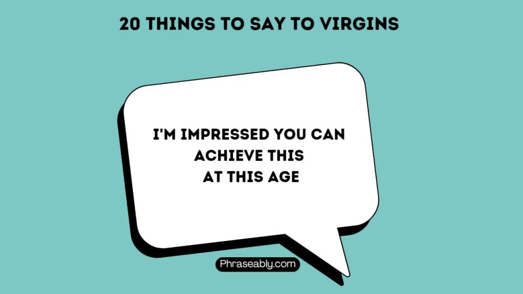 Things to Say to Virgins