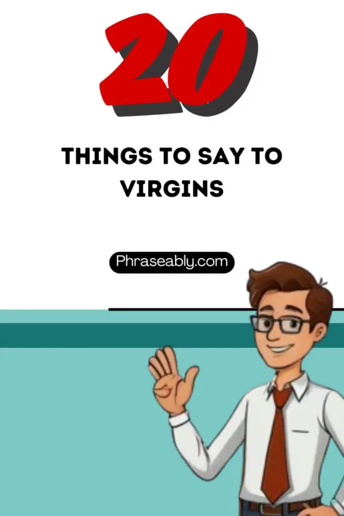 Things to Say to Virgins