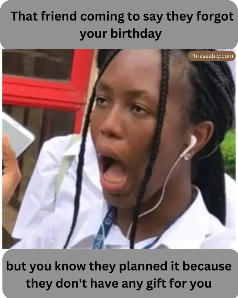 When Someone Forgets Your Birthday Meme