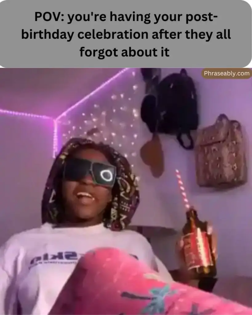 When Someone Forgets Your Birthday Meme