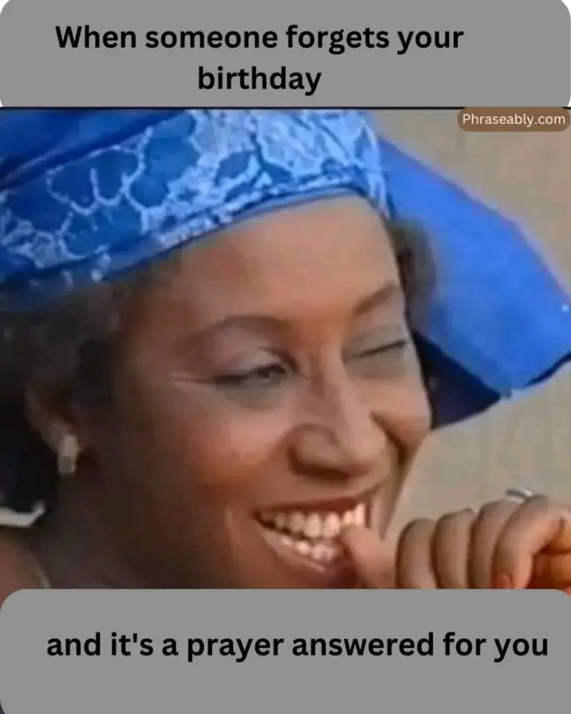 When Someone Forgets Your Birthday Meme