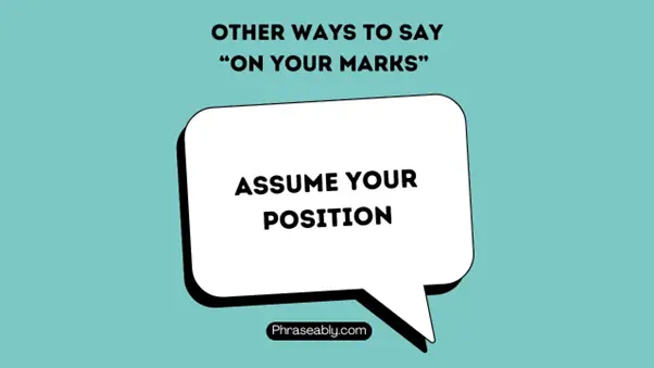 Other Ways to Say On Your Mark