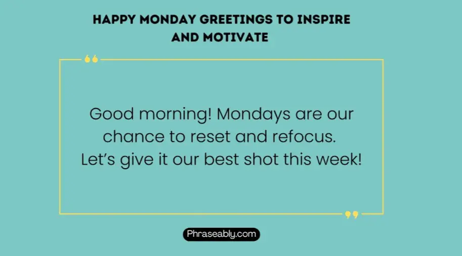 Happy Monday Greetings to Inspire And Motivate