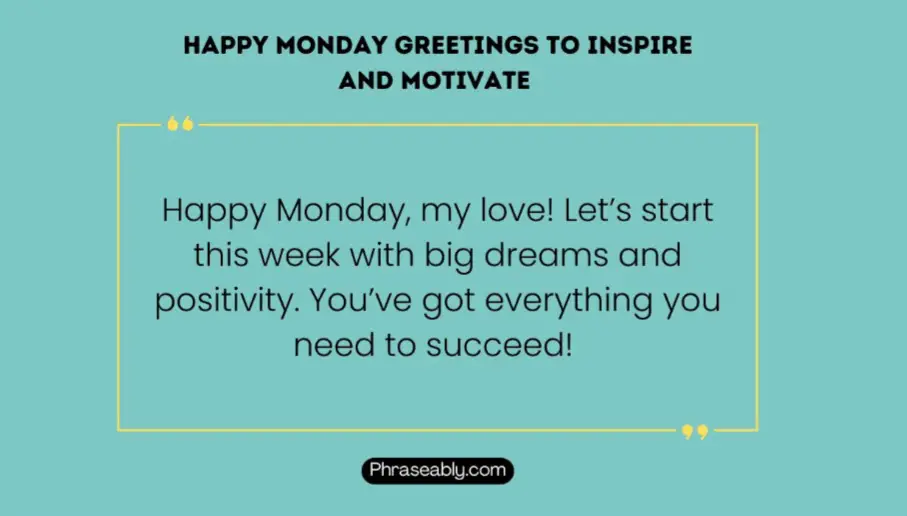 Happy Monday Greetings to Inspire And Motivate