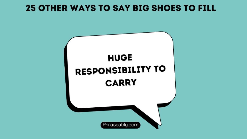 Other Ways To Say Big Shoes To Fill