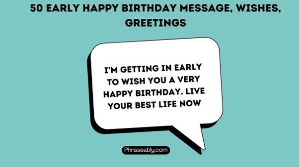 Early Happy Birthday Message Wishes Greetings