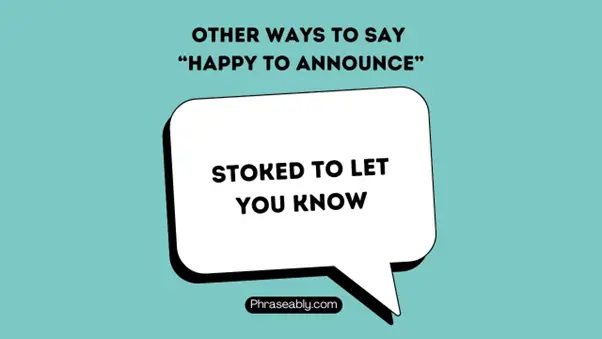 Alternative Ways to Say Happy to Announce