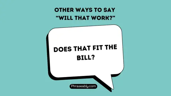 Other Ways to Say Will That Work