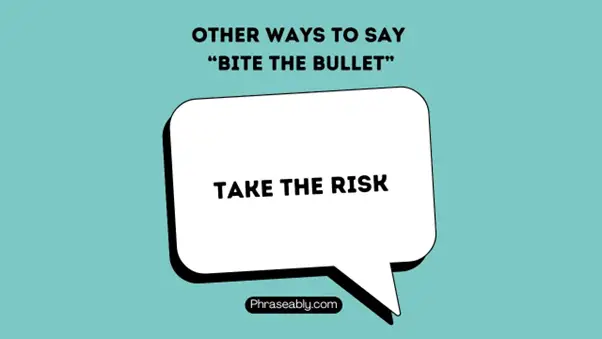 Other Ways to Say Bite the Bullet