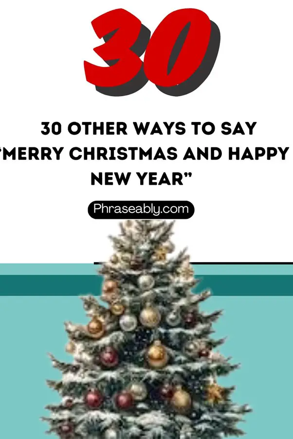 Other Ways to Say Merry Christmas and Happy New Year