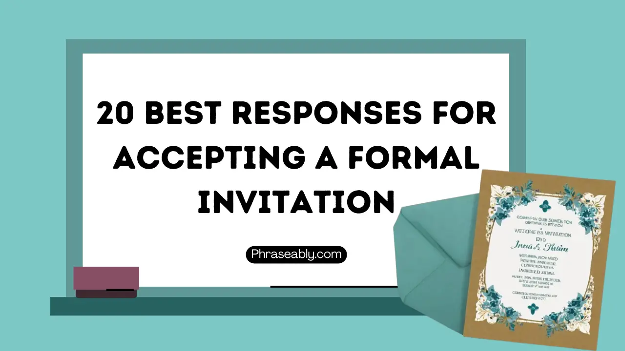 Best Responses for Accepting a Formal Invitation