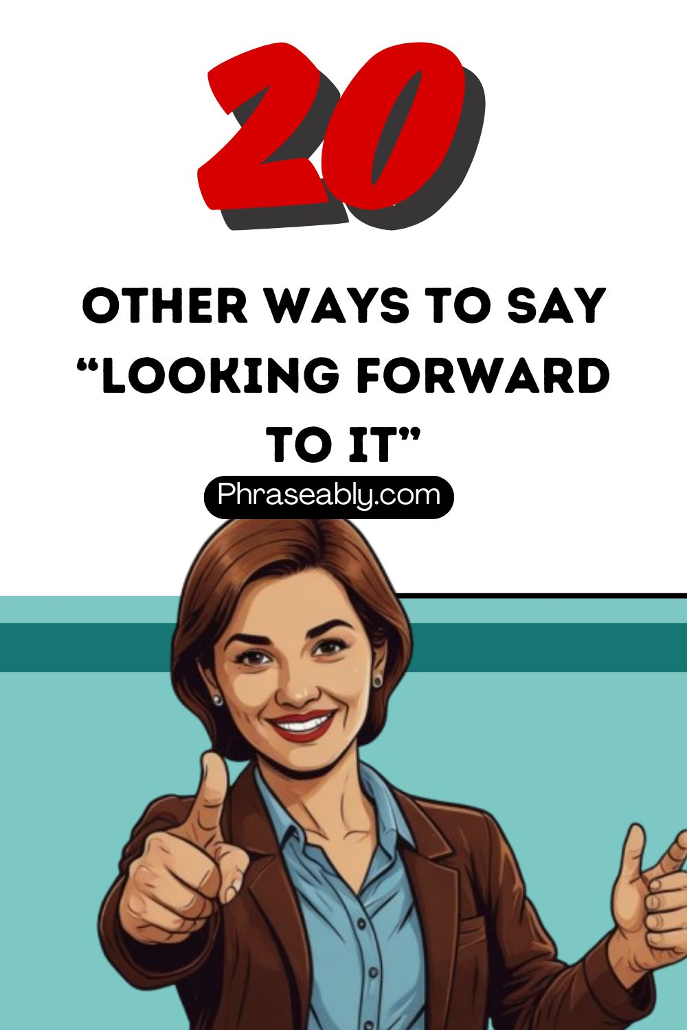 Other Ways To Say Looking Forward To It