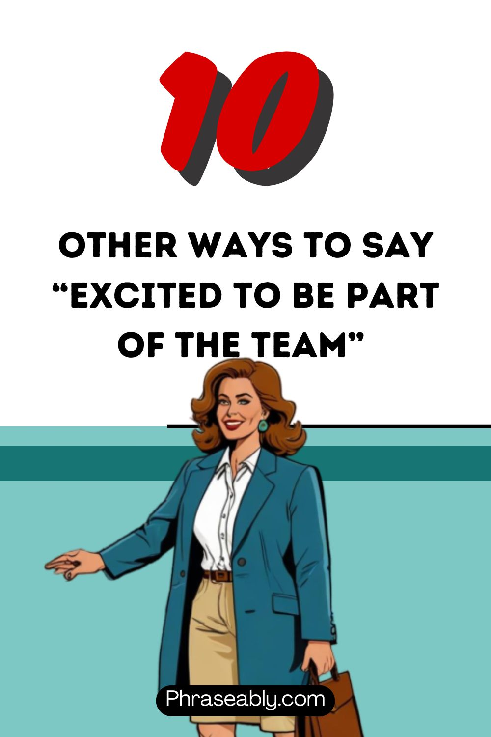 Other Ways To Say Excited To Be Part of The Team