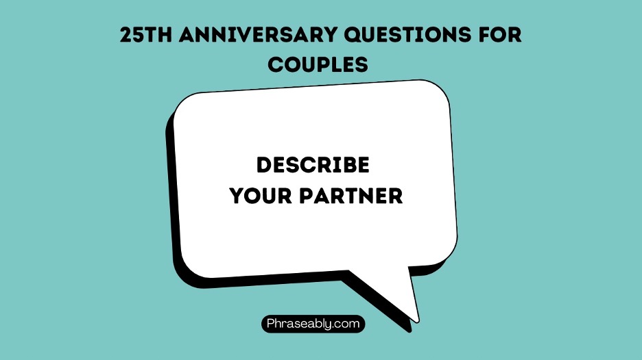 25th Anniversary Questions For Couples