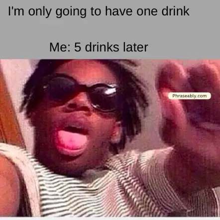 Drunk Person Funny Memes