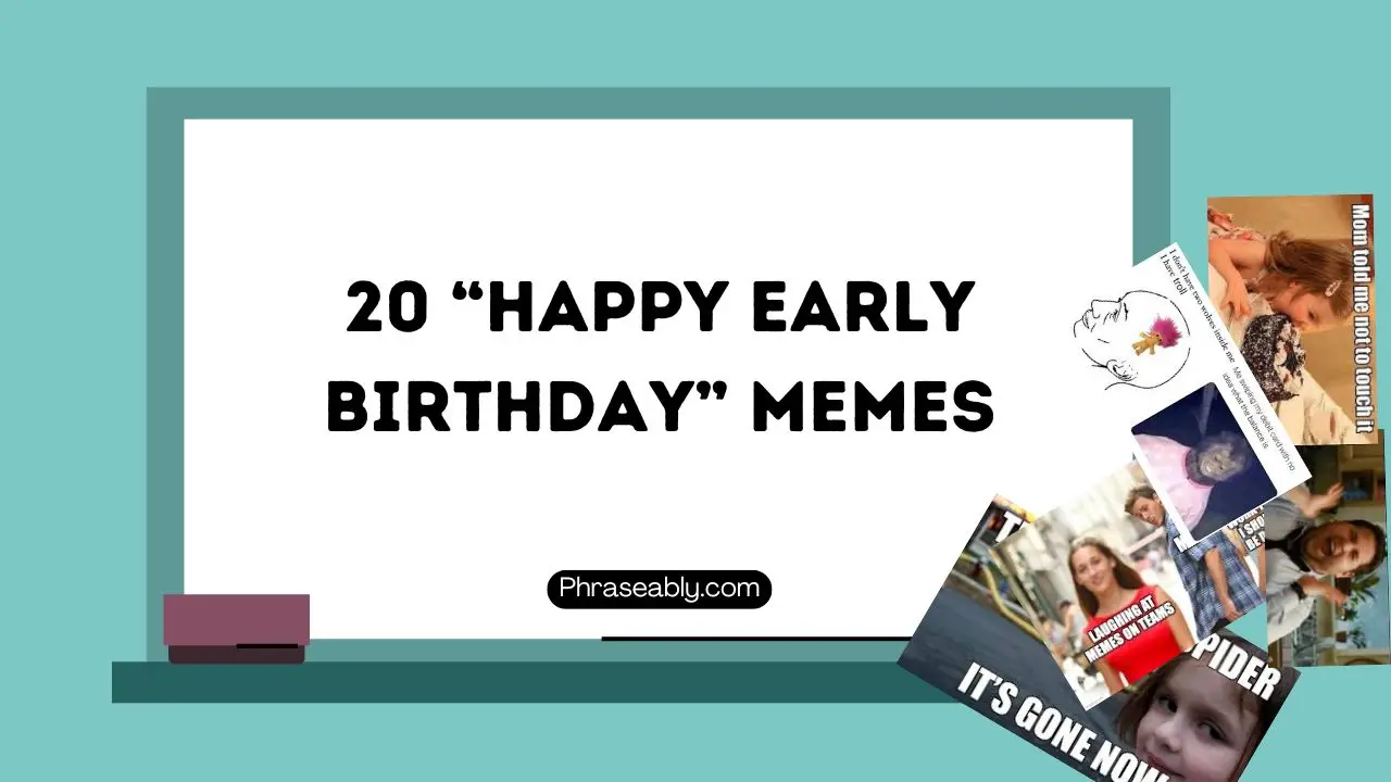 Happy Early Birthday Memes