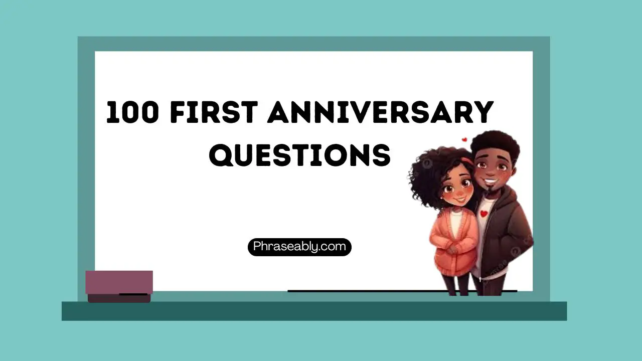 First Anniversary Questions